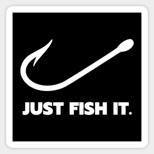 Just Fish It Sticker